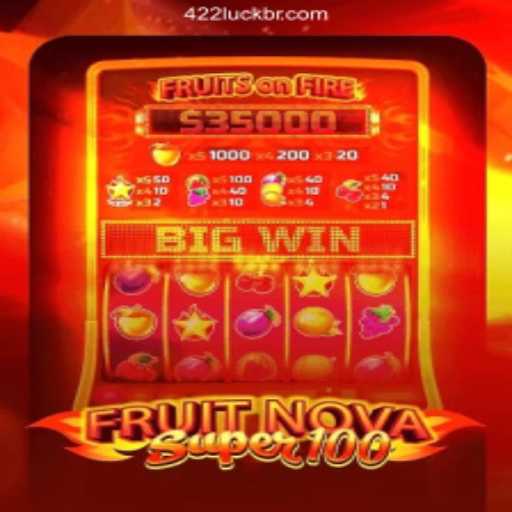 Explore FruitNovaSuper100: Thrilling Game Mechanics and Unmatched Entertainment